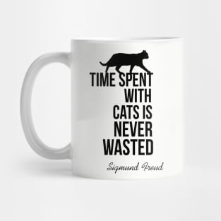 Time spent with cats is never wasted Mug